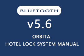 V5.6（BLUETOOTH） ORBITA Hotel Lock System Manual